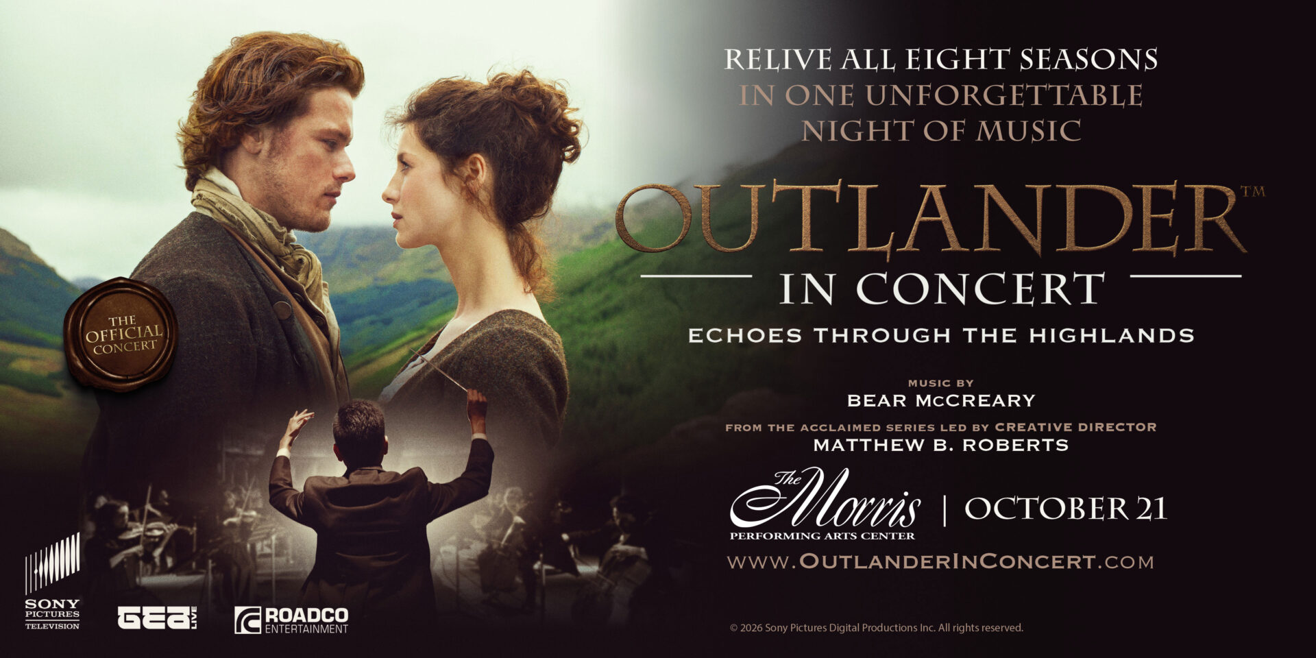 Promotional banner for "Outlander in Concert: Echoes Through the Highlands." The left side features a couple in period Highland dress facing each other against a misty green landscape. An orchestra conductor is visible in the foreground. Text reads: "Relive All Eight Seasons in One Unforgettable Night of Music. Music by Bear McCreary. October 21 at The Morris Performing Arts Center. www.OutlanderInConcert.com." Logos for Sony Pictures Television, GEA Live, and Roadco Entertainment appear at the bottom.